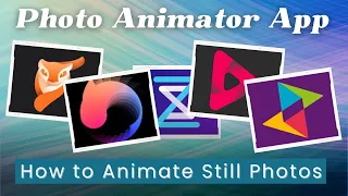 5 Best Apps to Animate Still Photos | How to Animate Still Photos (Part 1)