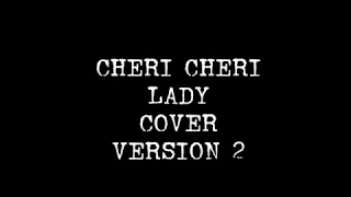 Modern Talking Cheri Cheri Lady Cover 2018 VERSION 2 READ DESCRIPTION