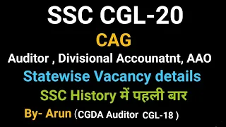 SSC CGL-20 , CAG Auditor , Divisional Accounatnt , AAO statewise vacancy details.