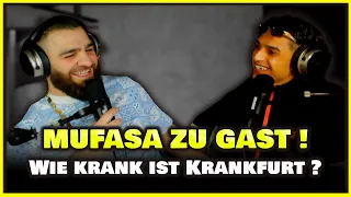 MUFASA ZU GAST ! Wie krank ist Krankfurt ? | GHAZI47