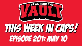 Views from the Vault 201 This Week in CAPS