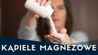 Kąpiele magnezowe - najlepsze źródło magnezu? 💊