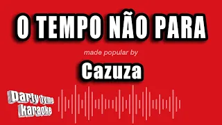 Cazuza - O Tempo Não Para (Versão Karaokê)