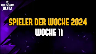 Spieler der Woche 11 / 2024 [WoT Blitz Deutsch]