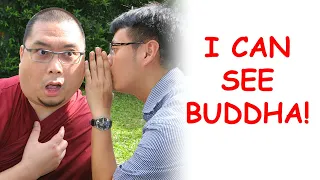 I Can See Buddha!