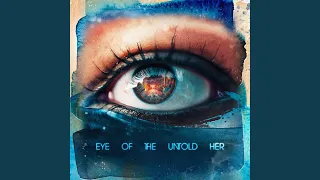 Eye Of The Untold Her