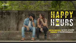 Happy Hours | Malayalam Short FIlm | Mijas Ahmed | Jinn Parvesh | Pilja Issac