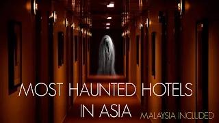 5 Most Haunted Hotels In Asia