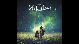 Neelix - Let's Just Leave (Soundcloud Version) [2020]