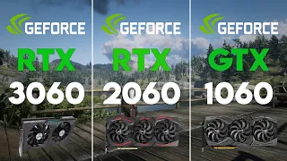 RTX 3060 vs RTX 2060 vs GTX 1060 Test in 8 Games