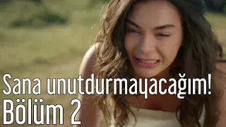 Hercai 2.Bölüm - Allah Şahidim Olsun, Sana'da Unutturmayacağım!