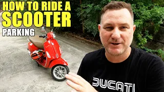 HOW TO RIDE A SCOOTER | Parking Your Scooter (The Essentials) PART A | Part 12