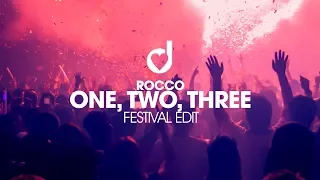 Rocco – One Two Three (Festival Edit)