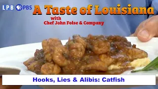 Catfish - Lake Des Allemands | A Taste of Louisiana with Chef John Folse & Company (2015)