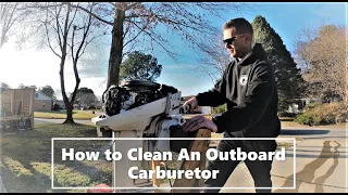 How To Quickly/Easily Clean a Carburetor on a Outboard Boat Motor (9.9HP Johnson)