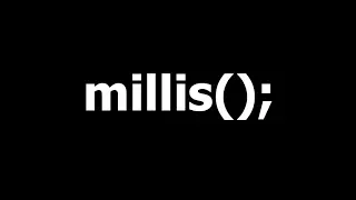 Функция millis(), глобальный отсчет времени.
