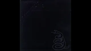 Metallica - Metallica "Black" Album {Remastered} [Full Album] (HQ)