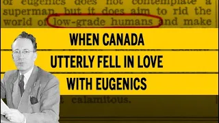 When Canada utterly fell in love with eugenics