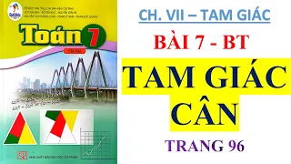 TOÁN LỚP 7 Tập 2  Cánh Diều   CHƯƠNG 7   Bài 7  TAM GIÁC CÂN  (Bài tập trang 96)