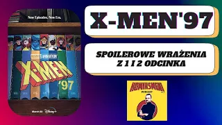 X - Men 97 - spoilerowe wrażenia z 1 i 2 odcinka