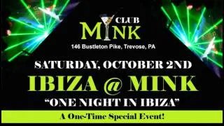 IBIZA PARTY @ CLUB MINK