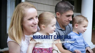 Margaret Carfora: 2019 Michael Brennan Courage Award Recipient
