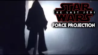 Luke's Force Projection Mystery! Star Wars The Last Jedi