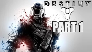 Destiny Walkthrough Part 1 - An Epic Journey Begins - Xbox One Gameplay Review With Commentary