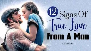 12 Signs Of True Love From A Man