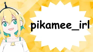 pikamee_irl