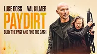 فيلم اكشن جديد2020 Val Kilmer  PAYDIRT (2020) Trailer | Luke Goss,  افضل واقوي افلام الاكشن