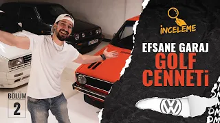 İnceleme 2. Bölüm / Bu kadar Efsane VW Golf 'ü  Bir Garajda Görmemişsinizdir!