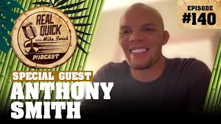 Anthony Smith EP 140 - "It was one of the craziest things I've ever felt in my whole life!"