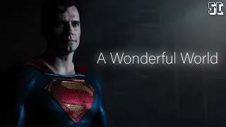 Henry Cavill Superman Tribute|| A Wonderful World