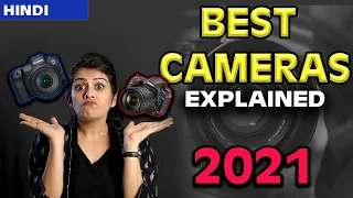 Best Camera 2021 | For Beginners to Professional Photographers |Try, Tested & Recommended in HINDI