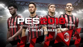 PES 2018 AC Milan Trailer