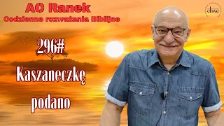 296. Kaszaneczkę podano - pastor Andrzej Cyrikas