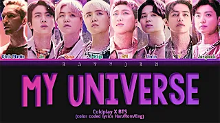 Coldplay X BTS - My Universe (Color Coded Lyrics)