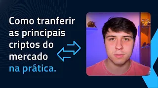 Como transferir Bitcoin e outras criptomoedas na prática