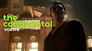 The Continental S01 Trailer VOSTFR  - John Wick Prequel Series