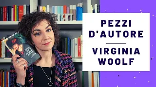 Pezzi d'autore | LA SIGNORA DALLOWAY di Virginia Woolf