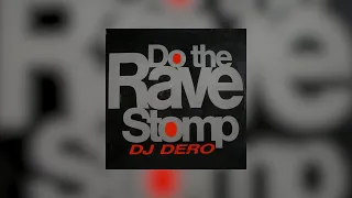 DJ Dero - Do The Rave Stomp (Single)