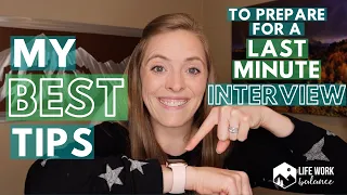 Last Minute Interview Tips