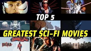 The 5 Greatest Science Fiction Movies EVER!