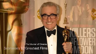 The Master of Cinema: Scorsese's 10 Greatest Films