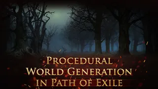 ExileCon Dev Talk - Procedural World Generation in Path of Exile