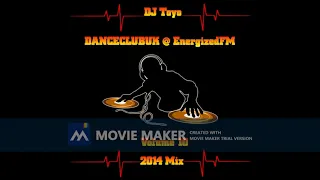 DJ Toyo - DANCECLUBUK @ EnergizedFM Mix 2014 - Volume 10