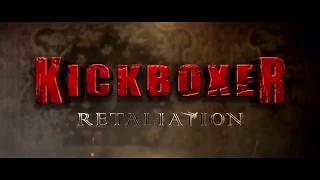 Kickboxer: Retaliation (2017) Official Trailer