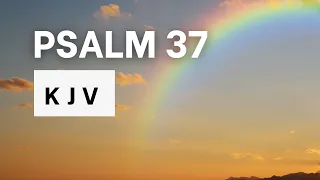 Psalm 37 | KJV Audio Bible | Words + No music