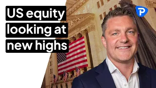 Trader Insights - US equity looking at new highs